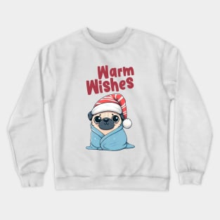 Warm Wishes Christmas Pug Crewneck Sweatshirt